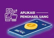 Cara Hasilkan Uang Lewat Aplikasi, Berikut Daftar 6 Aplikasi Penghasil Uang Terbaik dan Terpercaya